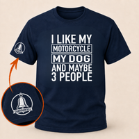 Load image into Gallery viewer, I Like My Motorcycle, My Dog and Maybe 3 People biker t-shirt from 3WD Apparel, front print, Navy