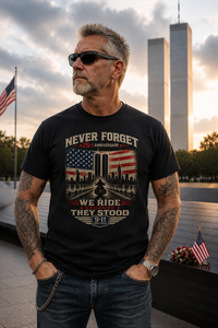 Load image into Gallery viewer, Never Forget We Ride Because They Stood 9/11 25th Anniversary