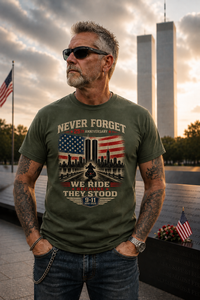 Load image into Gallery viewer, Never Forget We Ride Because They Stood 9/11 25th Anniversary